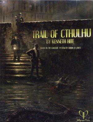 Trail of Cthulhu (Pelgrane Press)