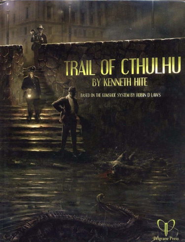 Trail of Cthulhu (Pelgrane Press)