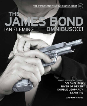 The James Bond Omnibus Volume 003