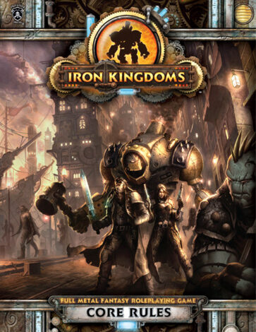 Iron Kingdoms Core Rulebook
