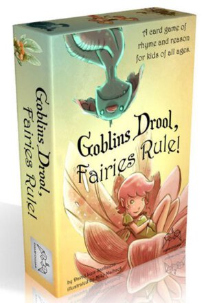 Goblins Drool, Fairies Rule!