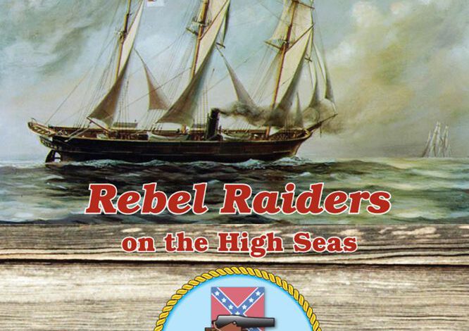 Rebel Raiders on the High Seas