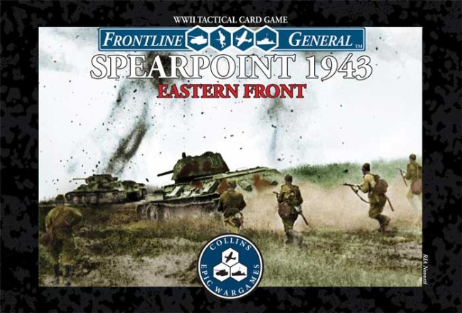 Frontline General: Spearpoint 1943 Eastern Front (Collins Epic Wargames)