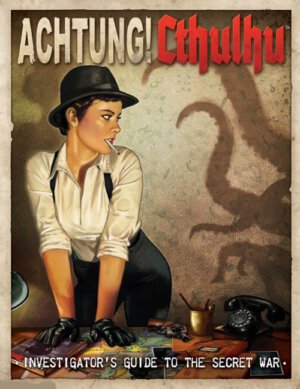 Achtung! Cthulhu Investigator's Guide to the Secret War