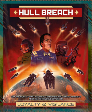 Hull Breach: Loyalty and Vigilance (Not So Broken Games)