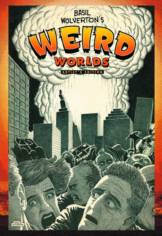 Basil Wolverton's Weird Worlds Artist's Edition