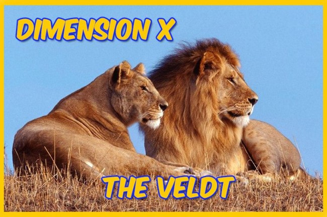 Dimension X: The Veldt