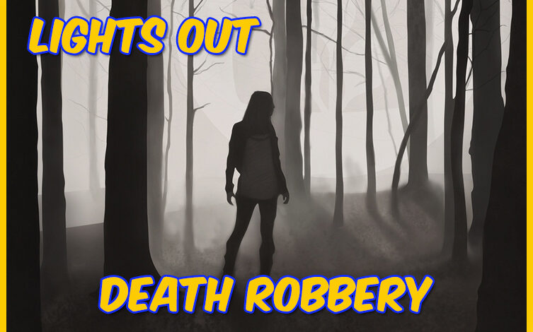 Lights Out: Death Robbery