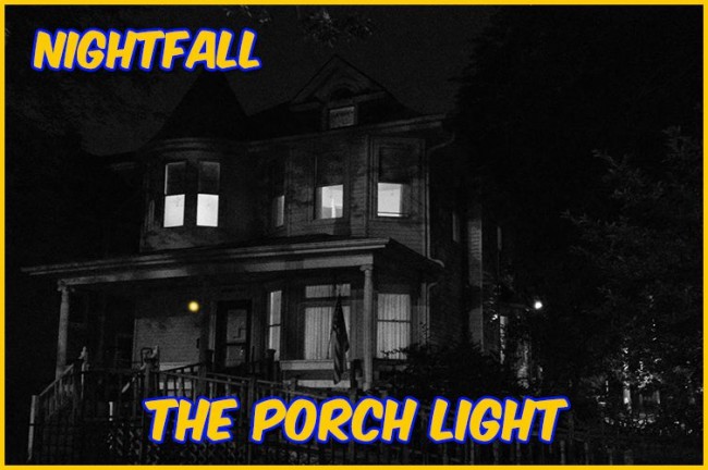 Nightfall: The Porch Light