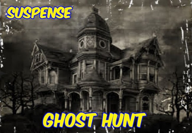 Suspense: Ghost Hunt