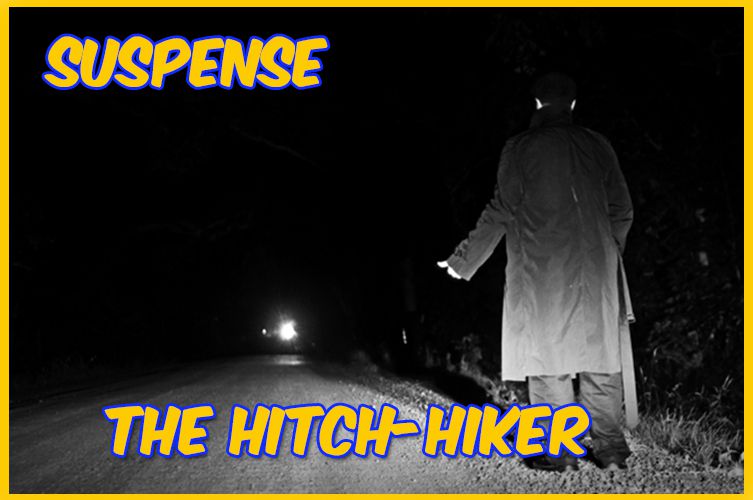 Suspense: The Hitch-Hiker