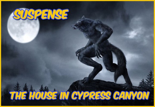 Suspense: The House in Cypress Canyon