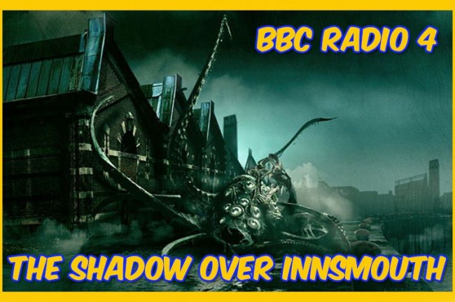 BBC Radio 4: The Shadow Over Innsmouth