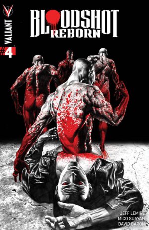 Bloodshot Reborn #4 (Valiant Entertainment)