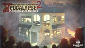 Zpocalypse 2: Defend the Burbs (Greenbrier Games)