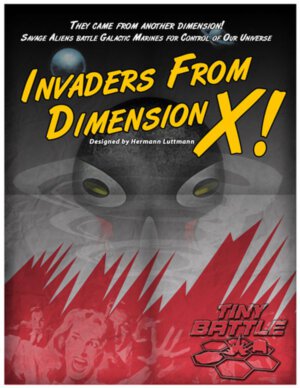 Invaders from Dimension X (Tiny Battle Publishing)