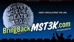 Bring Back MST3K