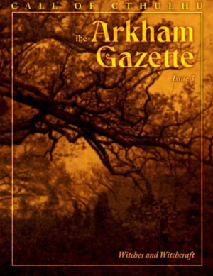 The Arkham Gazette Issue #3 (Sentinel Hill Press)
