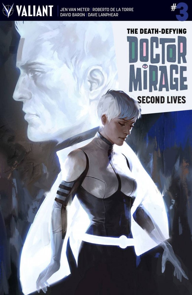 Doctor Mirage: Second Lives #3 (Valiant Entertainment)