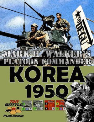 Platoon Commander: Korea 1950 (Tiny Battle Publishing)