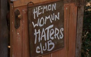 He Man Womun Haters Club