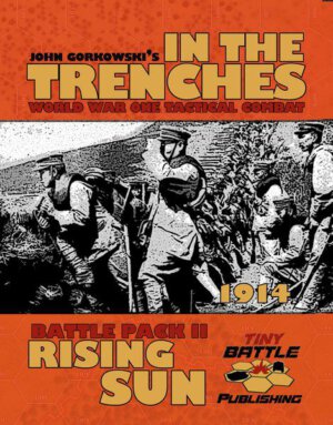 In The Trenches: Rising Sun (Tiny Battle Publishing)