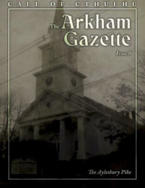 The Arkham Gazette #0 (Sentinel Hill Press)