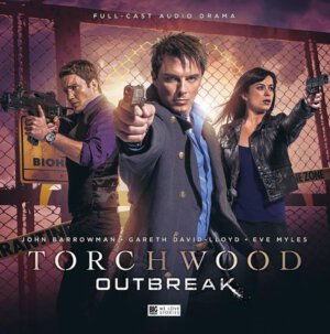 Torchwood: Outbreak (Big Finish)