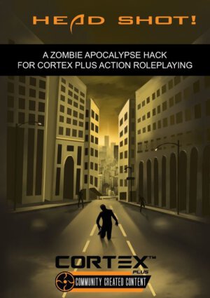 Head Shot! Zombie Apocalypse Action Roleplaying (DriveThruRPG)