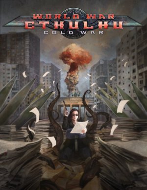 World War Cthulhu: Cold War Cover (Cubicle 7 Entertainment)