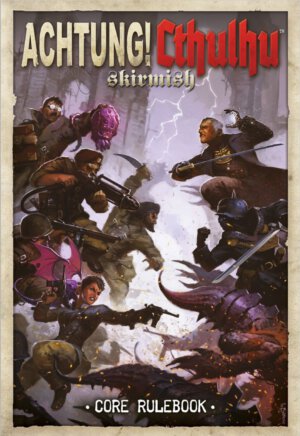 Achtung Cthulhu Skirmish Core Rule Book (Modiphius Entertainment)