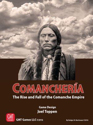 Comanchería – The Rise and Fall of the Comanche Empire (GMT Games)