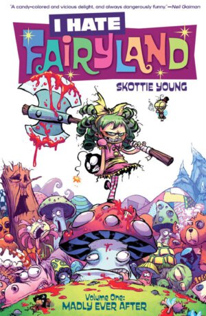 I Hate Fairyland Volume #1 (Image Comics)