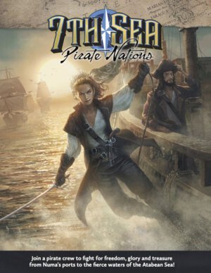 7th Sea: Pirate Nations (John Wick Presents)