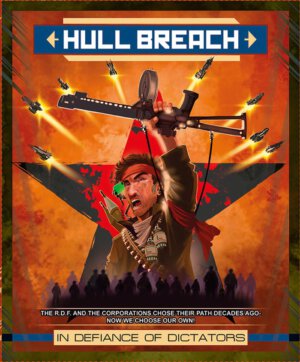 Hull Breach - In Defiance of Dictators Box Cover (Not So Broken Games)