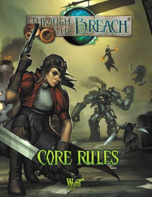 Through the Breach 2nd Edition (Wyrd Games)