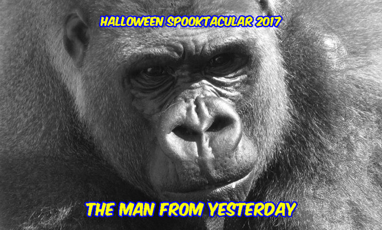 Halloween Spooktacular The Man From Yesterday