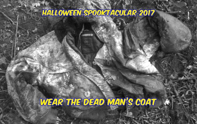 Halloween Spooktacular Wear the Dead Man's Coat