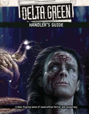 Delta Green: Handler's Guide (Arc Dream Publishing)