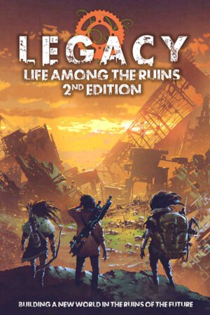 Legacy: Life Among the Ruins 2nd Edition (Modiphius Entertainment)