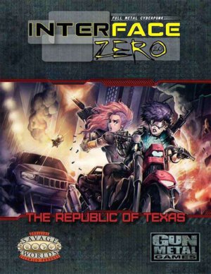 Interface Zero 2.0 The Republic of Texas (Gun Metal Games)