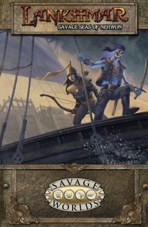 Lankhmar: Savage Seas of Nehwon (Pinnacle Entertainment Group)