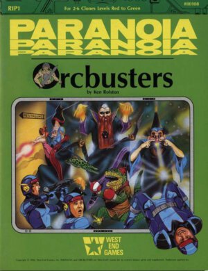 Paranoia Orcbusters (West End Games)