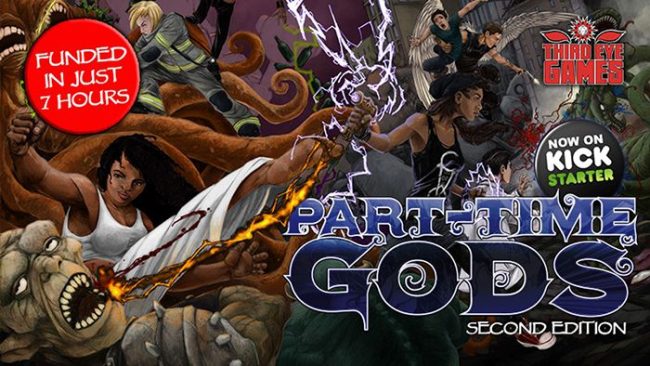 Part-Time Gods 2nd Edition Kicksterter Splash (Third Eye Games)