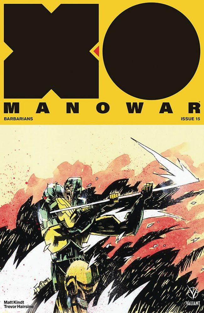 X-O Manowar #15 (Valiant Entertainment)