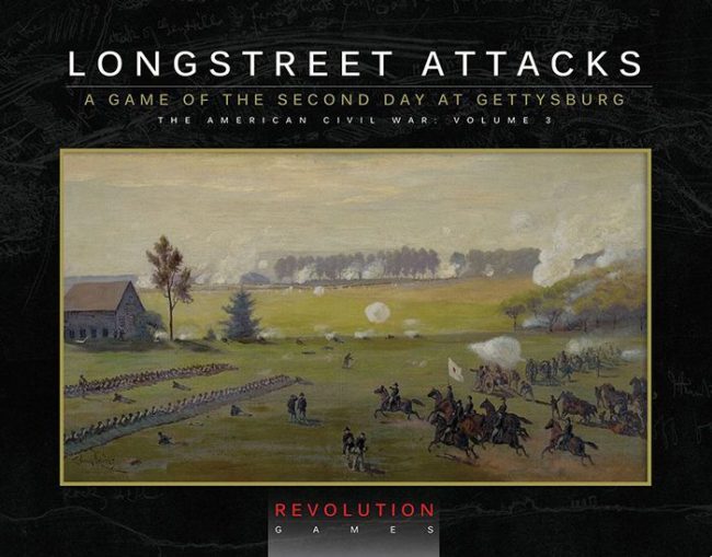 Longstreet Attacks: The Second Day at Gettysburg (Revolution Games)