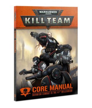 Warhammer 40K: Kill Team Core Manual (Games Workshop)