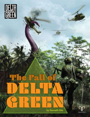 The Fall of DELTA GREEN (Pelgrane Press)