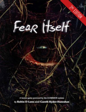 Fear Itself Second Edition (Pelgrane Press)