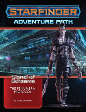 Starfinder: The Penumbra Protocol (Paizo Inc.)